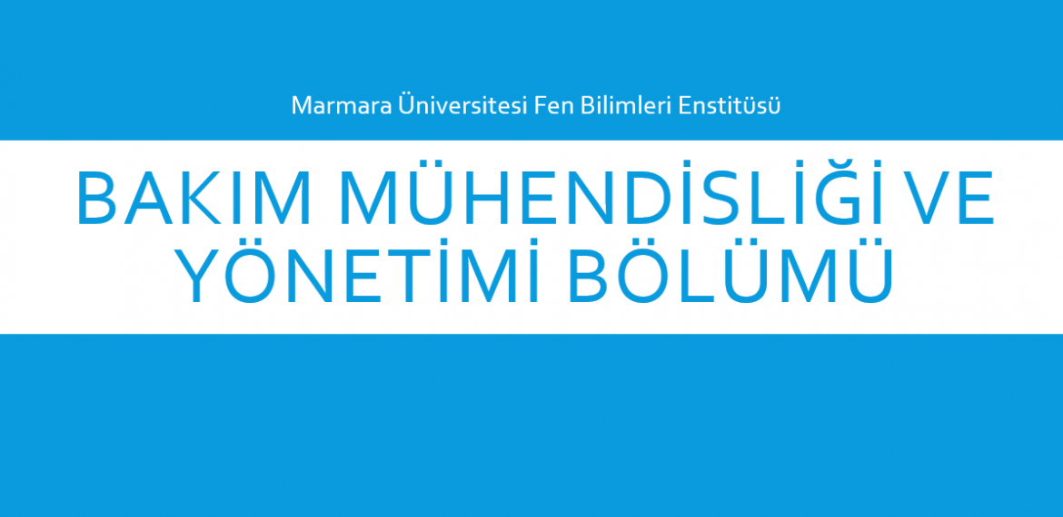 Bakım Mühendisliği ve Yönetimi Bölümü